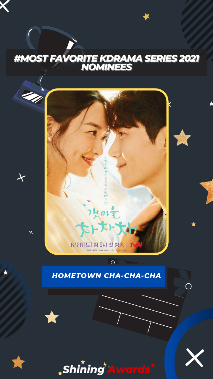 HOMETOWN CHA-CHA-CHA Most Favorite KDrama Series 2021