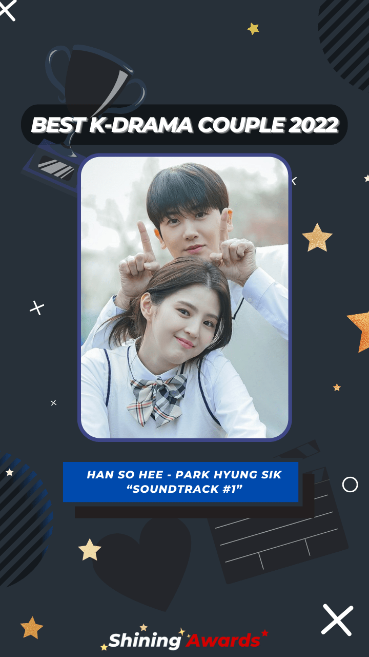 Best K-Drama Couple 2022 Han So Hee - Park Hyung Sik “Soundtrack #1”