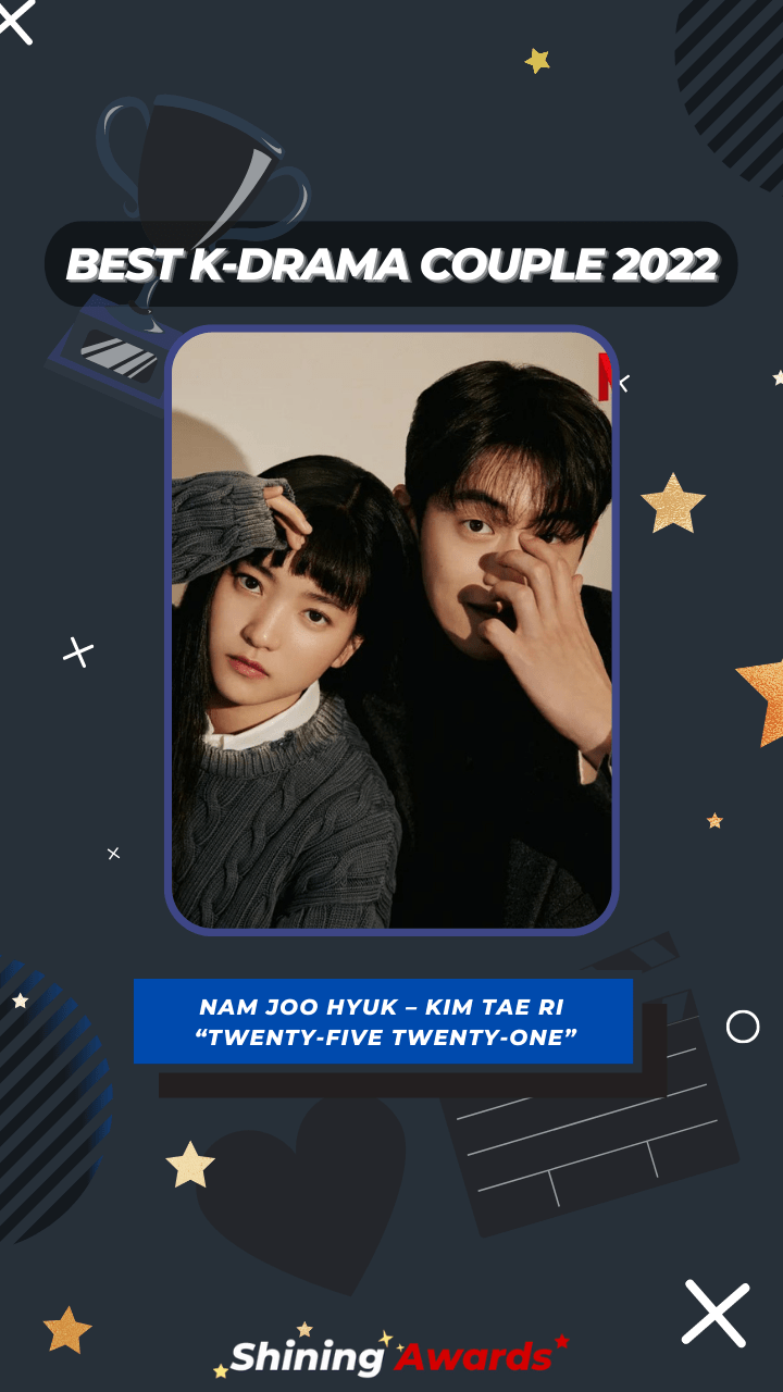Best K-Drama Couple 2022 Nam Joo Hyuk – Kim Tae Ri “Twenty-five Twenty-one”