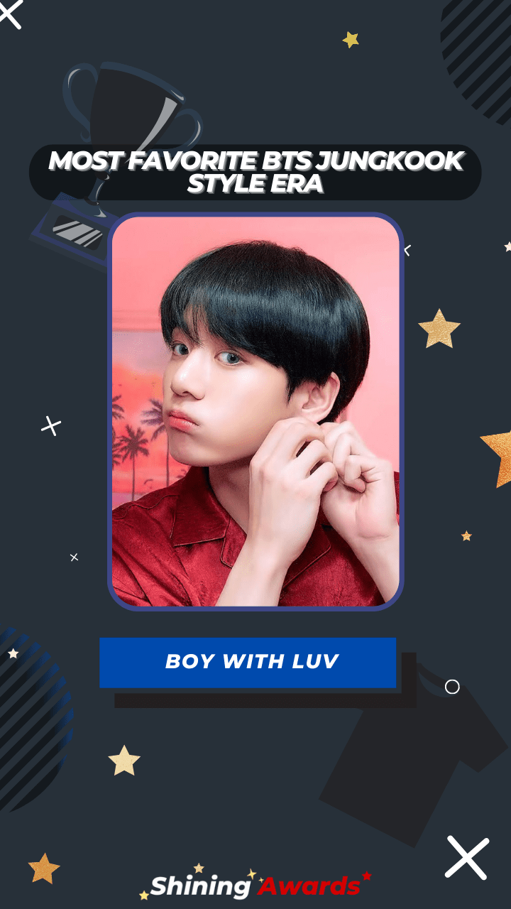 Boy With Luv Most Favorite BTS Jungkook Style Era