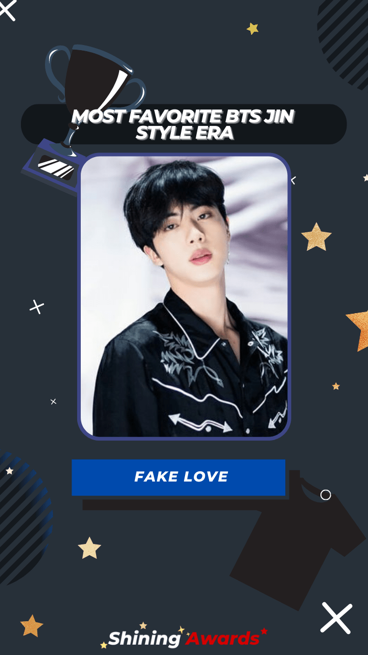 Fake Love Most Favorite BTS Jin Style Era
