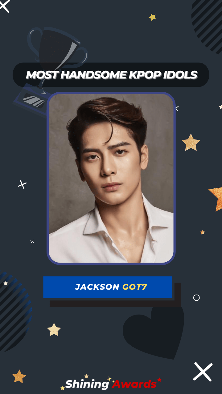 Jackson GOT7 Most Handsome Kpop Idols