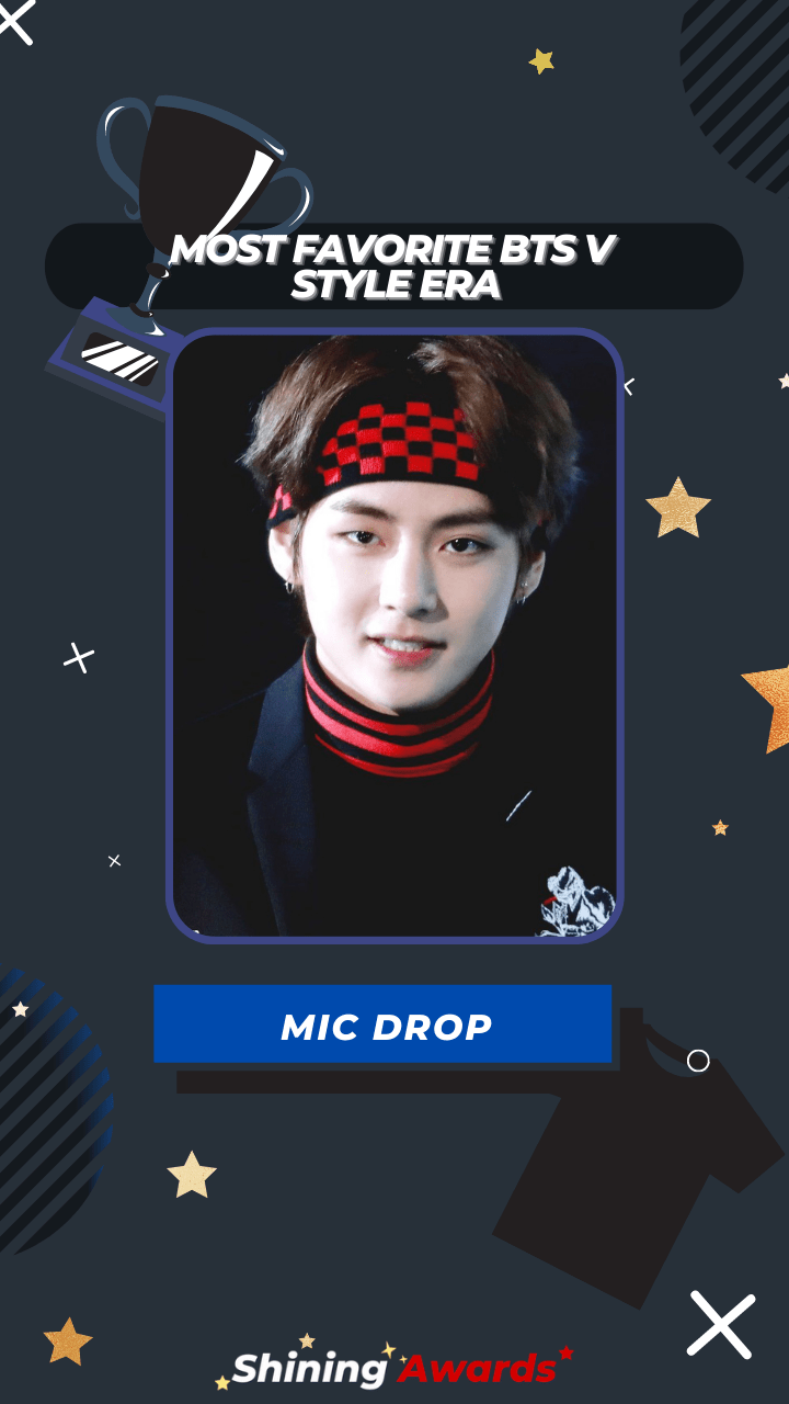 Mic Drop Most Favorite BTS V Style Era
