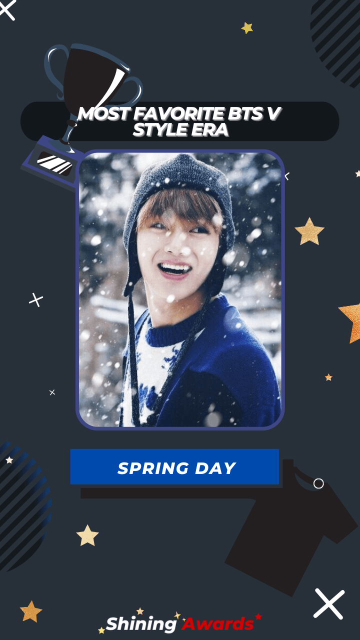 Spring Day Most Favorite BTS V Style Era