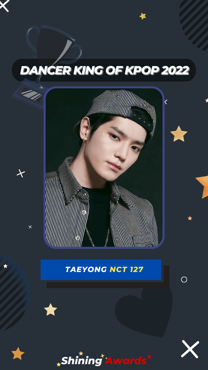 Taeyong NCT 127 Dancer King of Kpop 2022