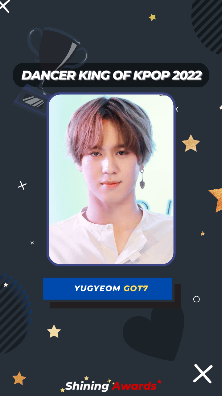 Yugyeom GOT7 Dancer King of Kpop 2022