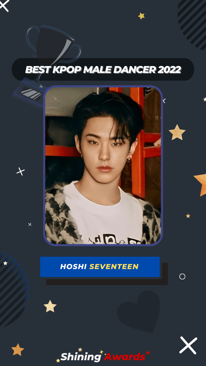 Hoshi Seventeen Dream Best Kpop Male Dancer 2022