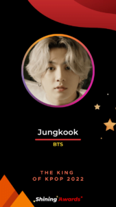 Jungkook The King of Kpop 2022 Shining Awards