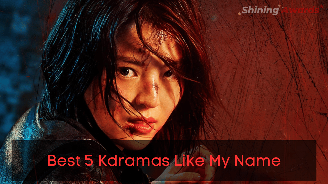 Best 5 Kdramas Like My Name